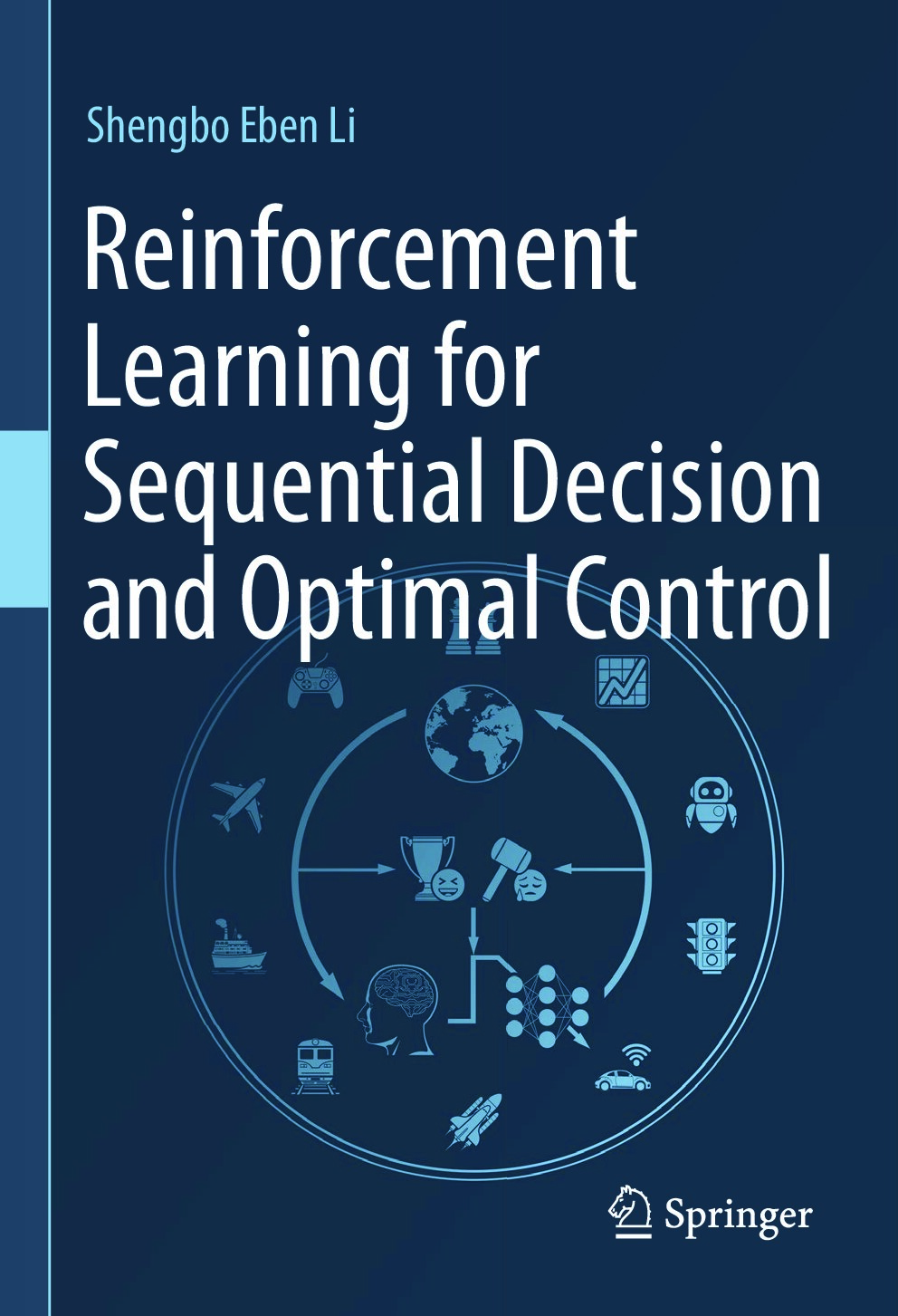 Li S. Reinforcement Learning for Sequential Decision and Optimal Control 2023