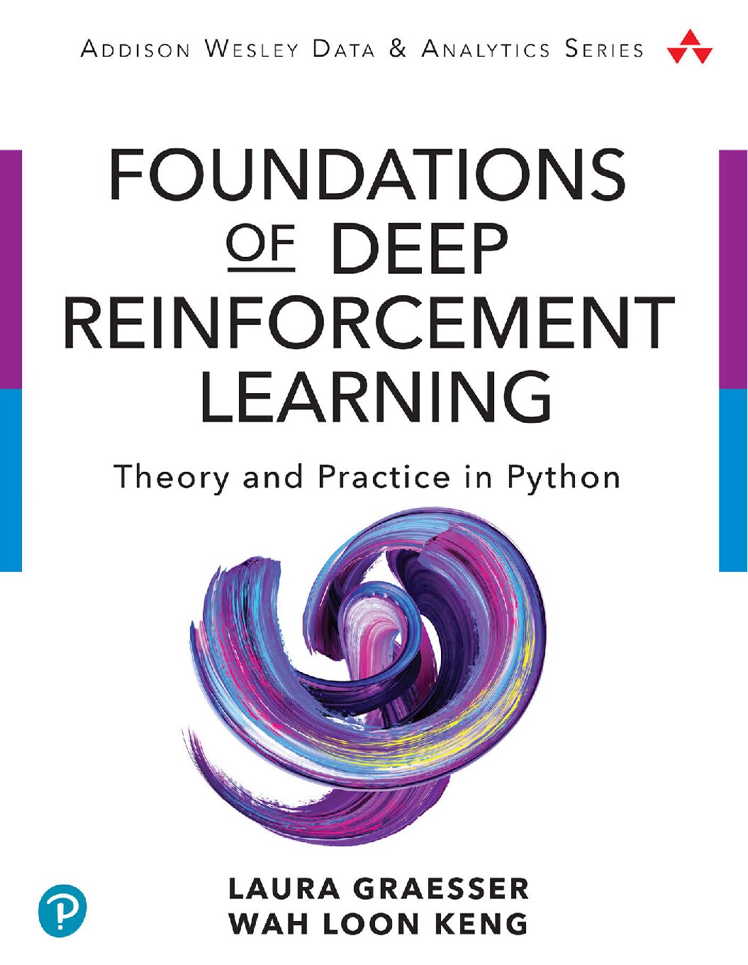 Foundations of Deep Reinforcement Learning - Theory and Practice in Python