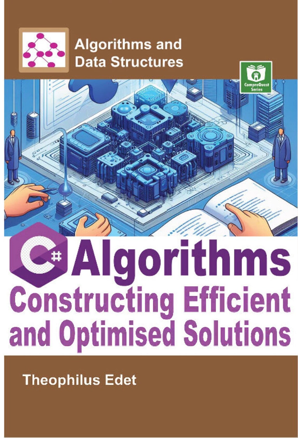 C# Algorithms. Constructing Efficient and Optimised Solutions 2024