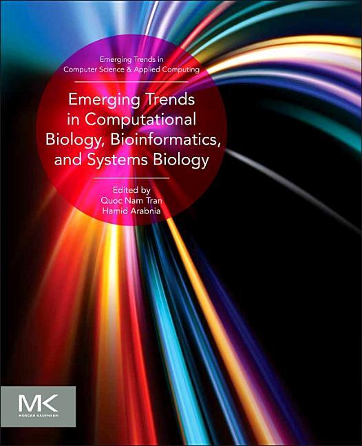 Emerging Trends in Computational Biology, Bioinformatics, and Systems Biology