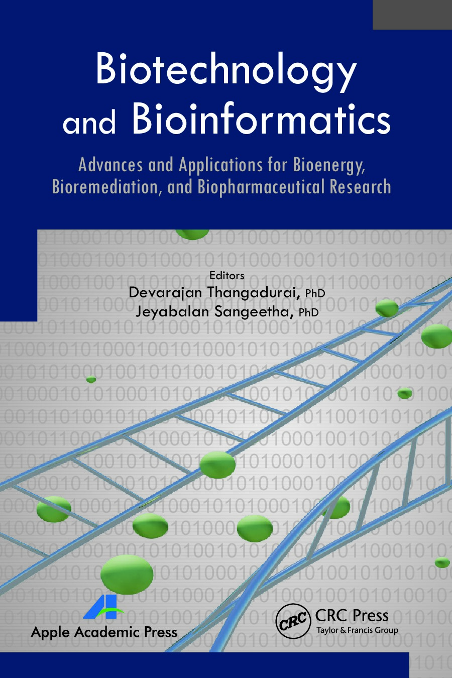 Biotechnology and Bioinformatics: Advances and Applications for Bioenergy, Bioremediation, and Biopharmaceutical Research