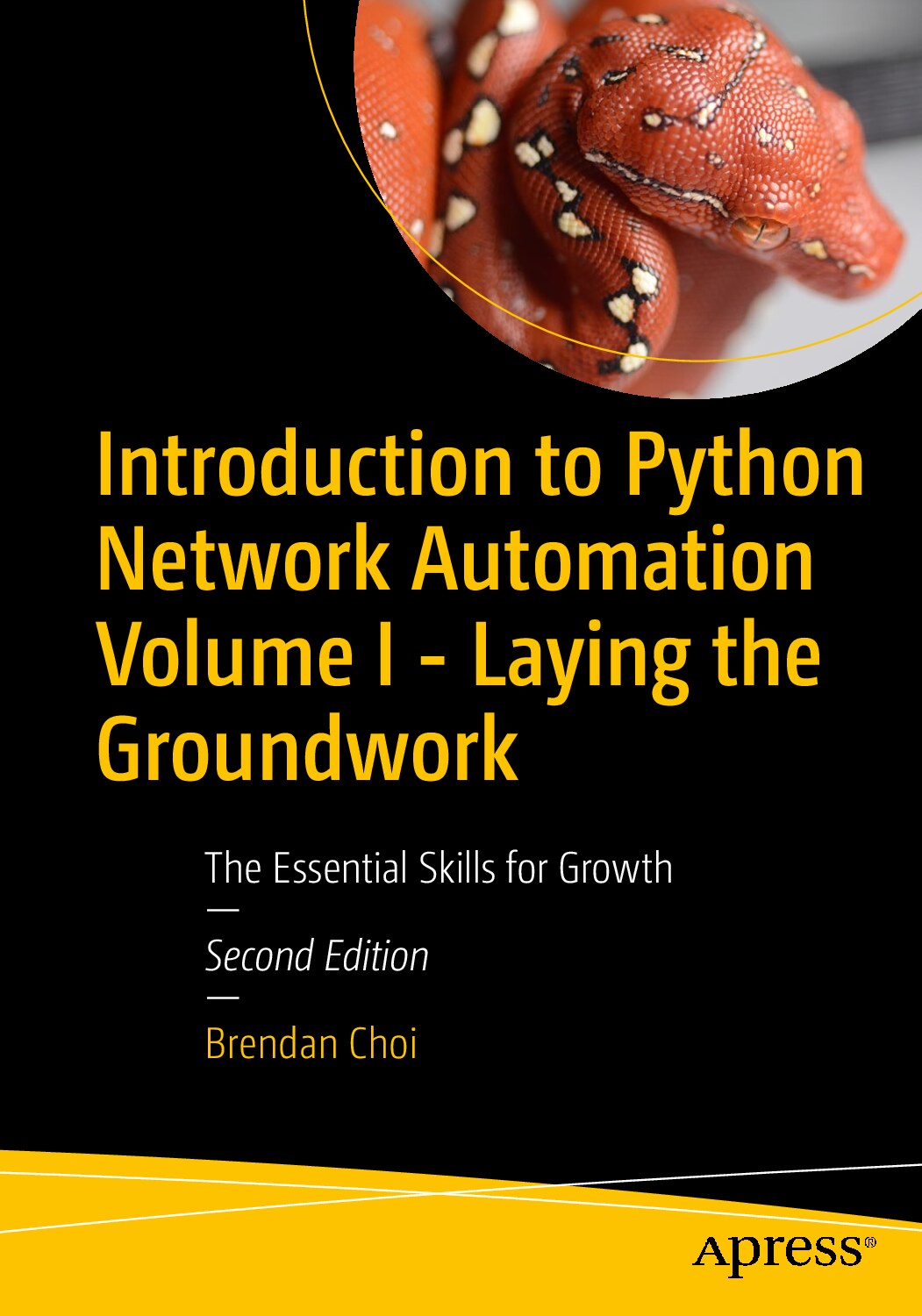 Introduction to Python Network Automation Volume I - Laying the Groundwork