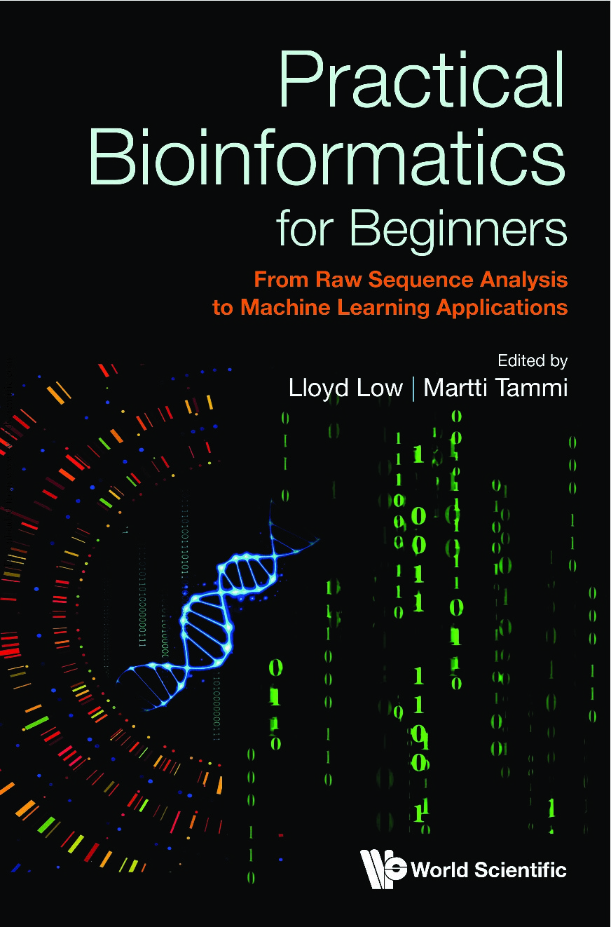 Practical Bioinformatics for Beginners : From Raw Sequence Analysis to Machine Learning Applications (267 Pages)