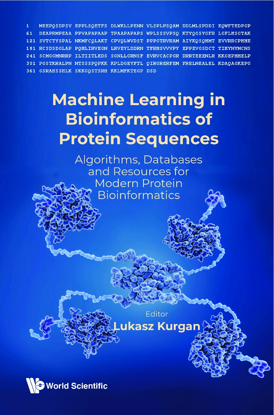 Machine Learning in Bioinformatics of Protein Sequences: Algorithms, Databases and Resources for Modern Protein Bioinformatics (377 Pages)