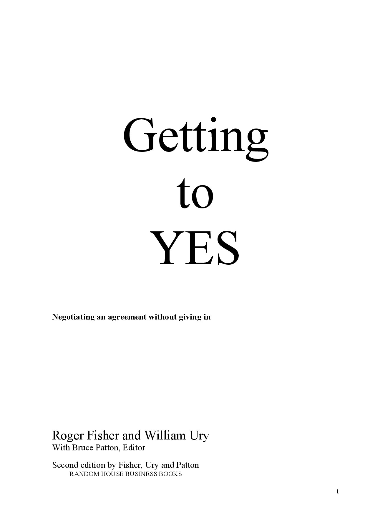 Getting to Yes - Negotiating Agreement Without Giving In