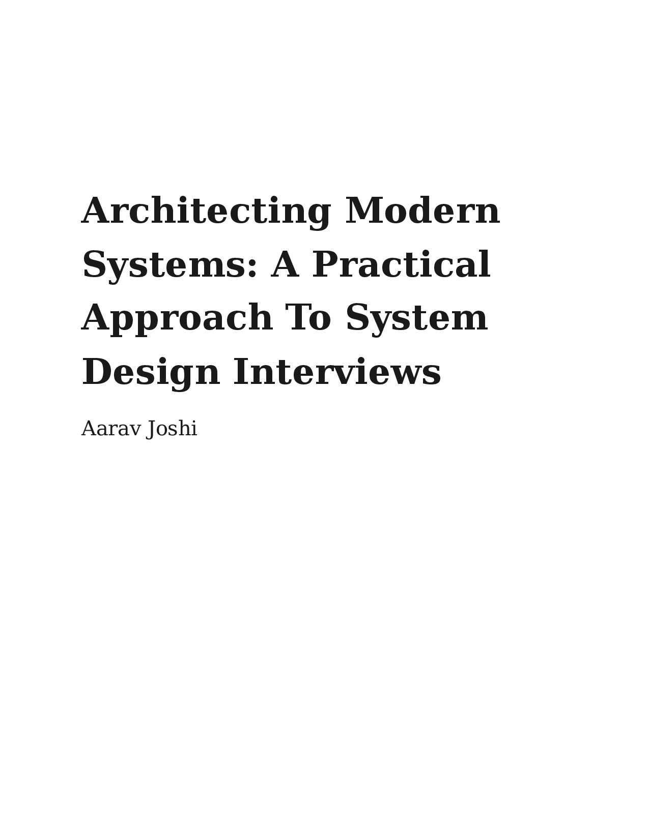 Architecting Modern Systems: A Practical Approach To System Design Interviews