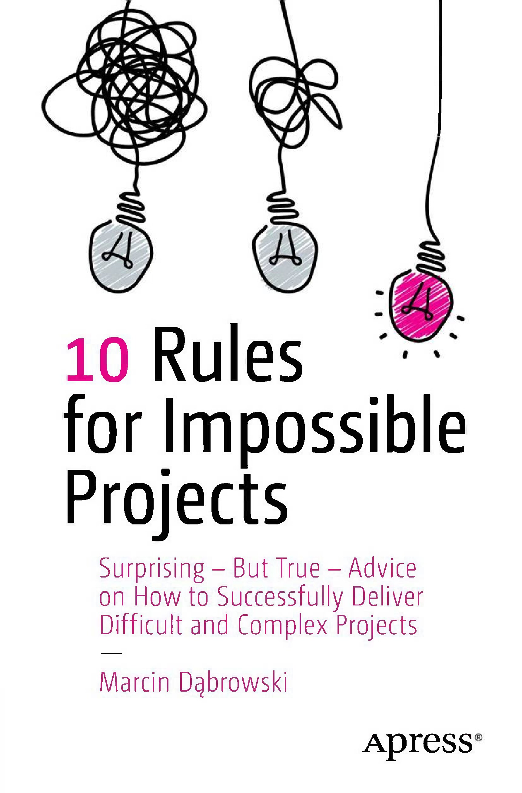 10 Rules for Impossible Projects. Surprising - But True...2025